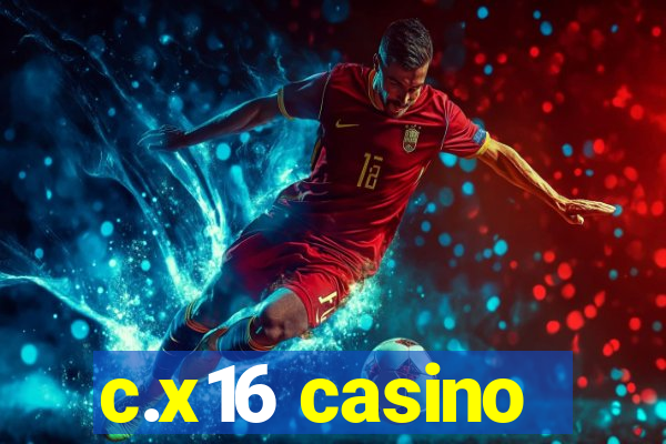 c.x16 casino